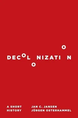 Decolonization : a short history